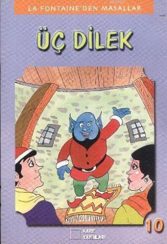 La Fontaineden Masallar 10 Üç Dilek