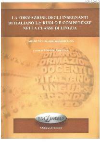 La formazione degli insegnanti di italiano L2: ruolo e competenze nell