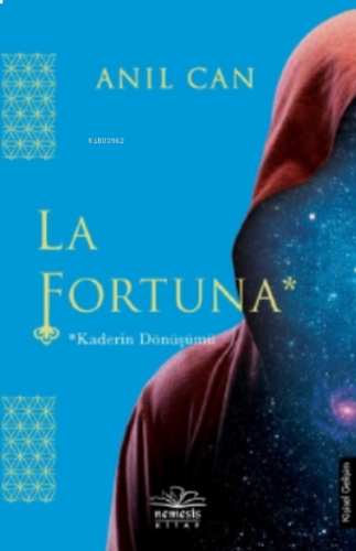 La Fortuna;Kaderin Dönüşümü