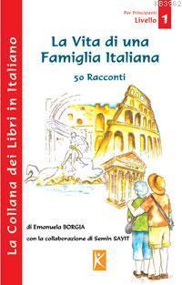 La Vita Di Una Famiglia Italiana; Volume 1