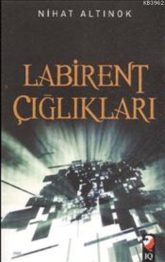 Labirent Çığlıkları