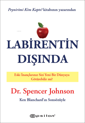 Labirentin Dışında;Eski İnançlarınız Sizi Yeni Bir Dünya'ya Götürebilirmi?