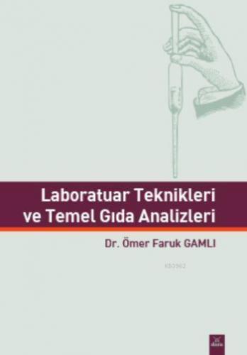 Laboratuar Teknikleri ve Temel Gıda Analizleri