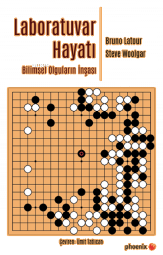 Laboratuvar Hayatı Bilimsel Olguların İnşası