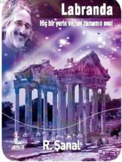 Labranda; Hiç Bir Yerin ve Her Zamanın Sesi
