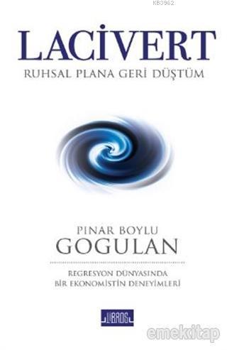 Lacivert; Ruhsal Plana Geri Düştüm