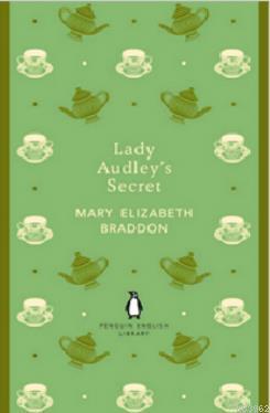 Lady Audley's Secret (Penguin English Library)