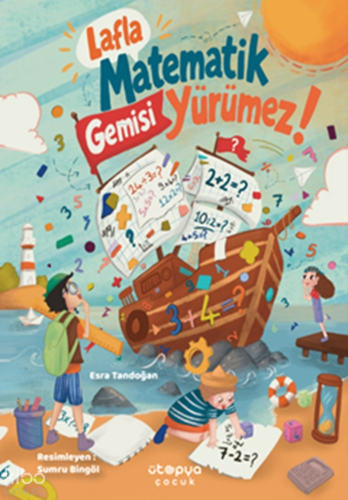 Lafla Matematik Gemisi Yürümez!