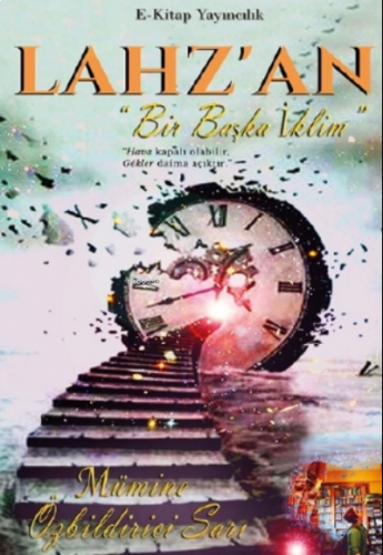 Lahz’an “Bir Başka İklim”