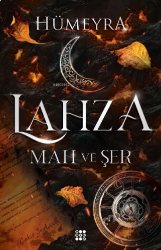 Lahza 1 – Mah Ve Şer