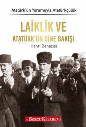 Laiklik ve Atatürk'ün Dine Bakışı - Atatürkün Yorumuyla Atatürkçülük 9