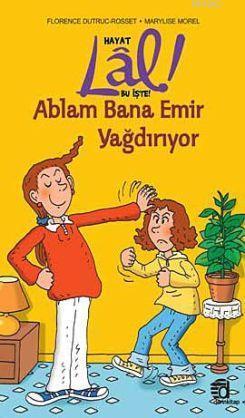 Lal| Ablam Bana Emir Yağdırıyor