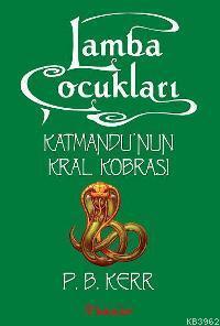 Lamba Çocukları 3 - Katmandu'nun Kral Kobrası