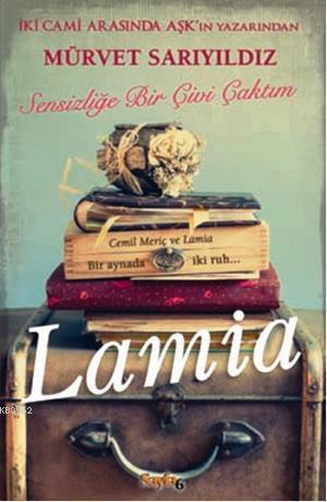 Lamia - Sensizliğe Bir Çivi Çaktım