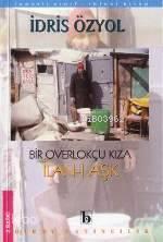 Lanetli Sınıf 2; Bir Ovorlokçu Kızıa İlan-ı Aşk