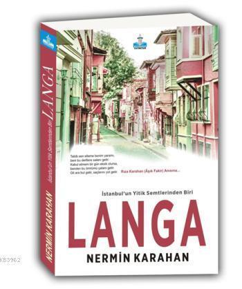 Langa; İstanbul'un Yitik Semtlerinden Biri