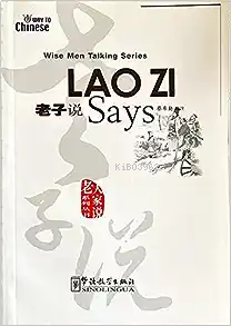 Lao Zi Says (Wise Men Talking Series) Çince Okuma