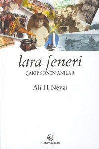 Lara Feneri;  Çakıp Söken Anılar