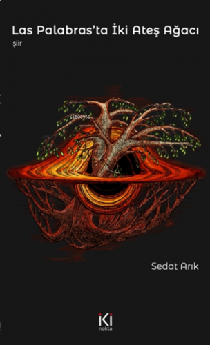 Las Palabras'ta İki Ateş Ağacı