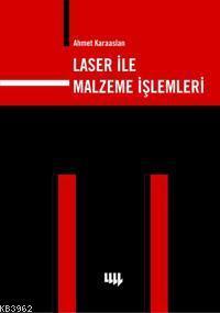 Laser ile Malzeme İşlemleri