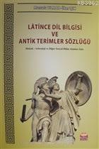 Latince Dil Bilgisi ve Antik Terimler Sözlüğü
