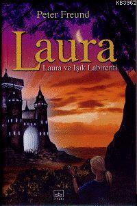 Laura 6 - Laura ve Işık Labirenti