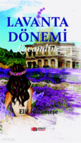 Lavanta Dönemi ;Lavandin