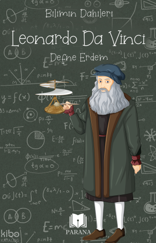Leonardo Da Vinci – Bilimin Dahileri