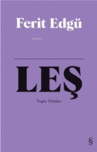 Leş ( Bez Ciltli );Toplu Öyküler