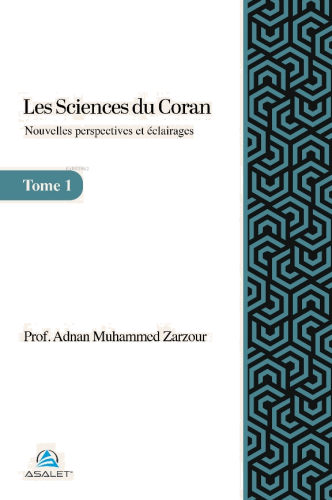 Les Sciences du Coran - Nouvelles Perspectives et Eclairages