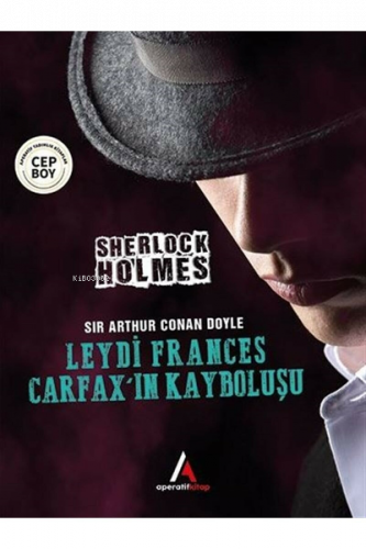 Leydi Frances Carfax'ın Kayboluşu - Sherlock Holmes