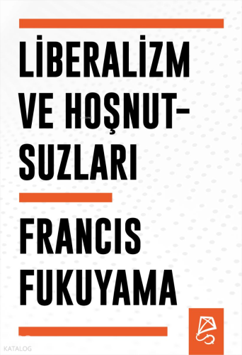 Liberalizm ve Hoşnutsuzları