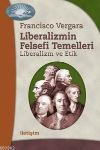 Liberalizmin Felsefi Temelleri; Liberalizm ve Etik