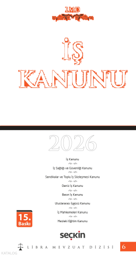 Libra Mevzuat Dizisi 6 - İş Kanunu (Ciltli)