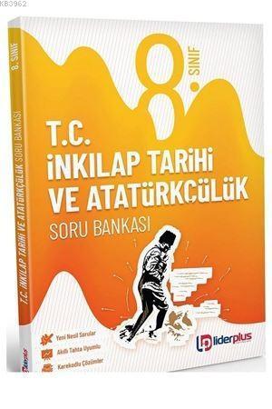 Lider Plus Yayınları 8. Sınıf LGS T.C. İnkılap Tarihi ve Atatürkçülük Soru Bankası Lider Plus