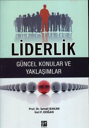 Liderlik -  Güncel Konular ve Yaklaşımlar