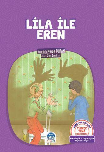 Lila ile Eren; Türkçe Tema Hikayeleri