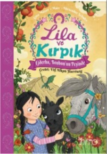 Lila Ve Kırpık 3 ;Ejderha, Bonbon’un Peşinde