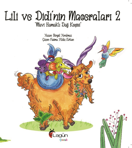 Lili ve Didi’nin Maceraları 2 ;“Mavi Hamaklı Dağ Keçisi”