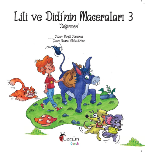 Lili ve Didi’nin Maceraları 3 ;“Değirmen”