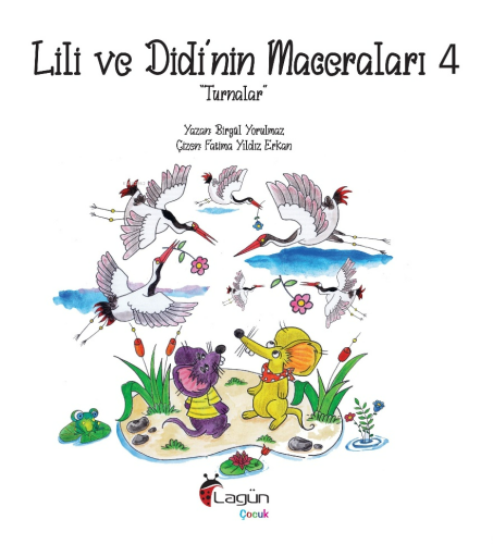 Lili ve Didi’nin Maceraları 4; “Turnalar”