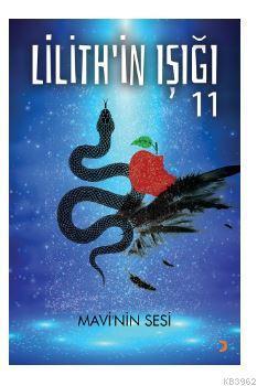 Lilith'in Işığı; Mavi'nin Sesi