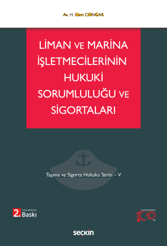 Liman ve Marina İşletmecilerinin Hukuki Sorumluluğu ve Sigortaları
