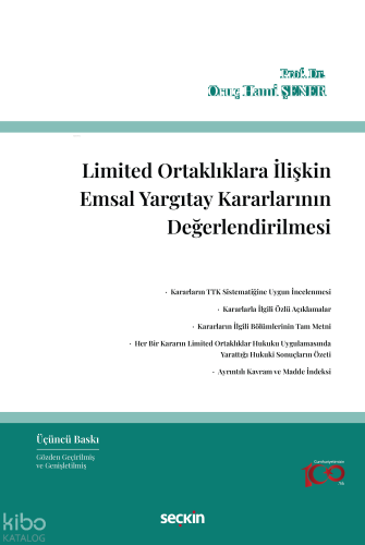 Limited Ortaklıklara İlişkin Emsal Yargıtay Kararlarının Değerlendirilmesi