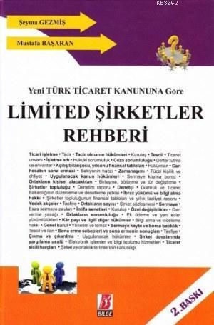 Limited Şirketler Rehberi; Yeni Türk Ticaret Kanununa Göre