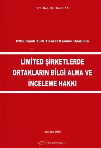 Limited Şirketlerde Ortakların Bilgi Alma ve İnceleme Hakkı