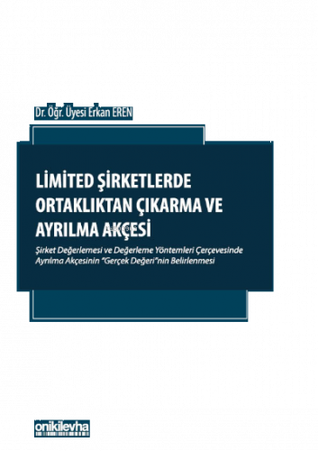 Limited Şirketlerde Ortaklıktan Çıkarma ve Ayrılma Akçesi