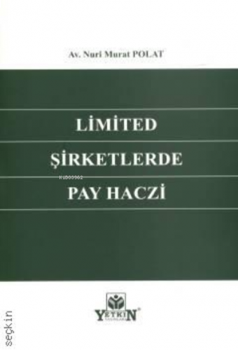 Limited Şirketlerde Pay Haczi