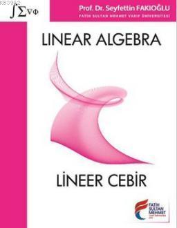 Linear Algebra = Lineer Cebir