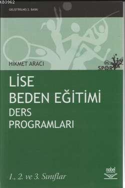 Lise Beden Eğitimi Ders Programları; 1. 2. ve 3. Sınıflar